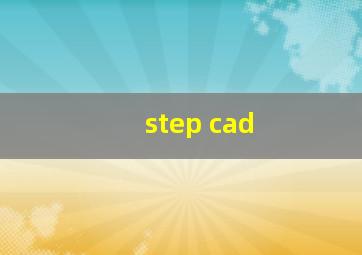 step cad